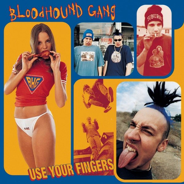 Bloodhound Gang – Use Your Fingers album cover