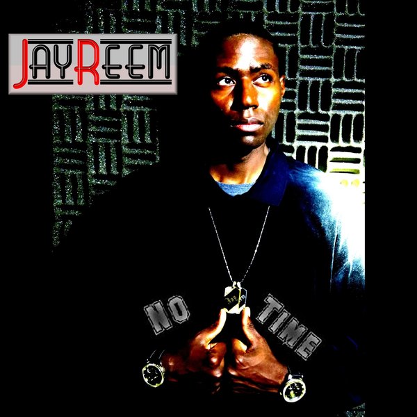 No Time cover – JayReem